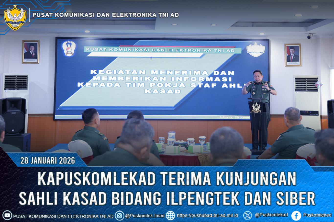 KAPUSKOMLEKAD TERIMA KUNJUNGAN SAHLI KASAD BIDANG ILPENGTEK DAN SIBER